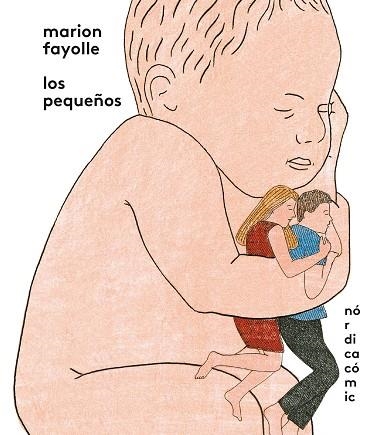 Los pequeños | 9788418451263 | Fayolle, Marion | Llibres.cat | Llibreria online en català | La Impossible Llibreters Barcelona