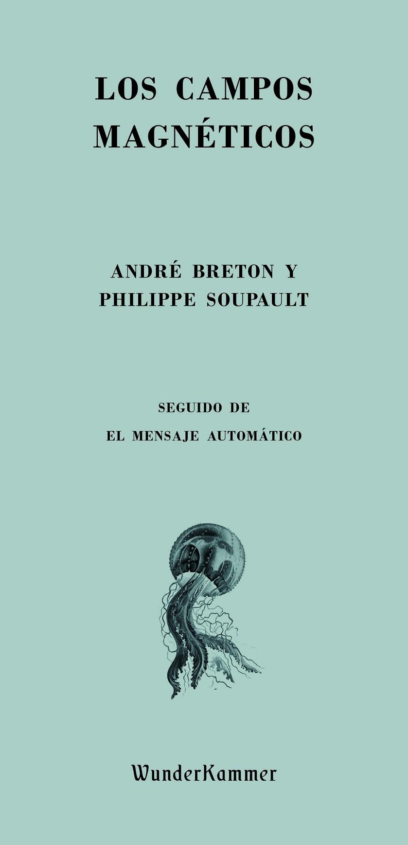 Los campos magnéticos | 9788412166064 | Breton, André/Soupault, Philippe | Llibres.cat | Llibreria online en català | La Impossible Llibreters Barcelona