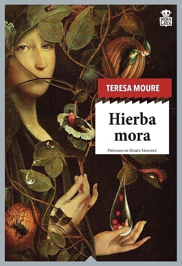 Hierba mora | 9788416537822 | Moure Pereiro, Teresa | Llibres.cat | Llibreria online en català | La Impossible Llibreters Barcelona