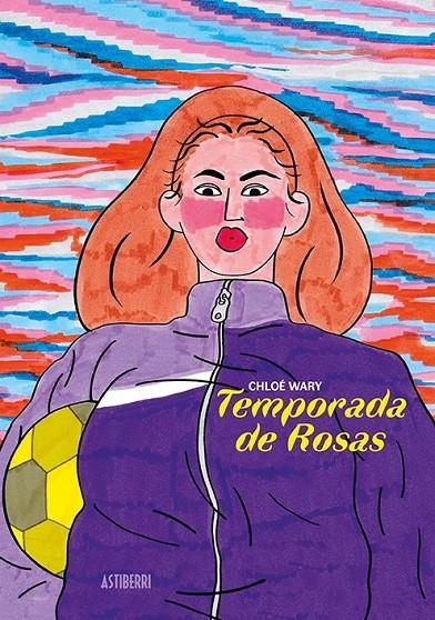 Temporada de Rosas | 9788417575892 | Wary, Chloé | Llibres.cat | Llibreria online en català | La Impossible Llibreters Barcelona