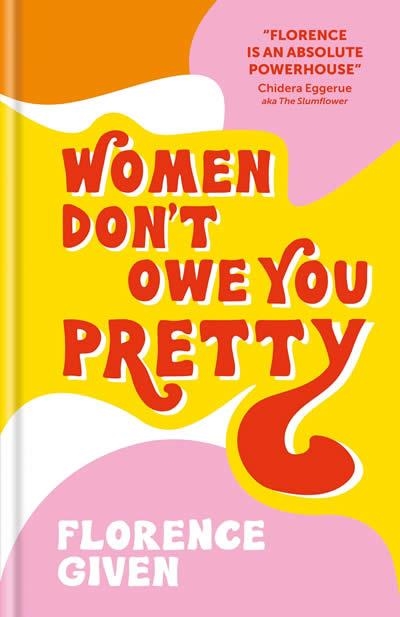 WOMEN DON'T OWE YOU PRETTY   | 9781788402118 | Llibres.cat | Llibreria online en català | La Impossible Llibreters Barcelona