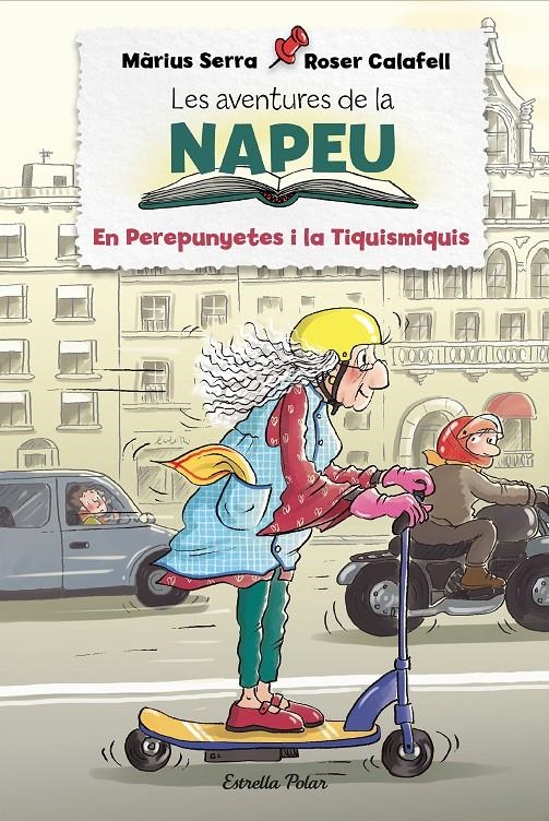 Les aventures de la Napeu. El Perepunyetes i la Tiquismiquis | 9788418444197 | Serra, Màrius / Calafell, Roser | Llibres.cat | Llibreria online en català | La Impossible Llibreters Barcelona