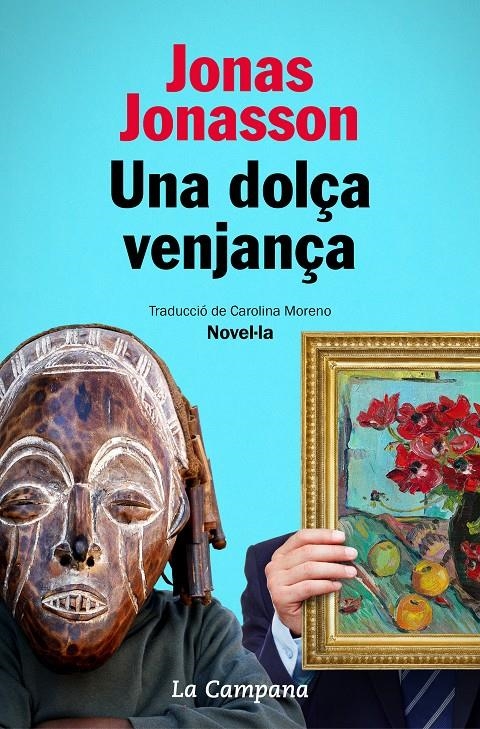 Una dolça venjança | 9788418226205 | Jonasson, Jonas | Llibres.cat | Llibreria online en català | La Impossible Llibreters Barcelona