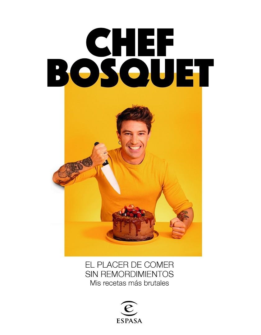 El placer de comer sin remordimientos | 9788467060911 | Chef Bosquet | Llibres.cat | Llibreria online en català | La Impossible Llibreters Barcelona