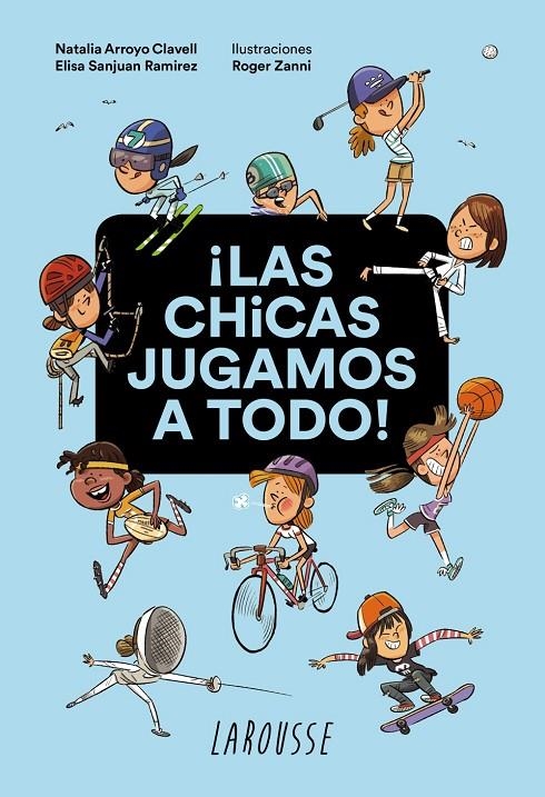 ¡Las chicas jugamos a todo! | 9788418100932 | Arroyo Clavell, Natalia/Sanjuan Ramirez, Elisa | Llibres.cat | Llibreria online en català | La Impossible Llibreters Barcelona