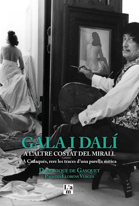 GALA I DALÍ a l’altre costat del mirall | 9788412020724 | de Gasquet, Dominique | Llibres.cat | Llibreria online en català | La Impossible Llibreters Barcelona