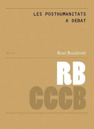 Les discutides posthumanitats / The contested posthumanities | 9788469774656 | Braidotti, Rosi | Llibres.cat | Llibreria online en català | La Impossible Llibreters Barcelona