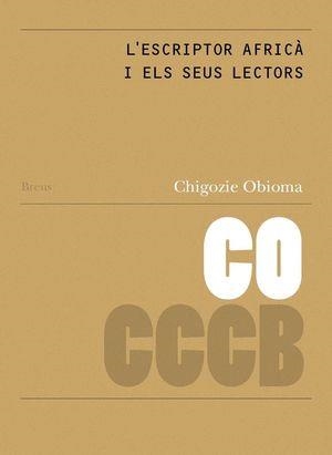 L´escriptor africà i els seus lectors / The African Writers and Their Readers | 9788409067572 | Obioma, Chigozie | Llibres.cat | Llibreria online en català | La Impossible Llibreters Barcelona