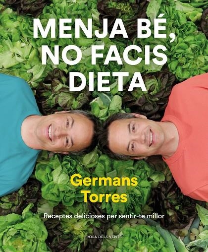 Menja bé, no facis dieta | 9788417909642 | Torres, Sergio/Torres, Javier | Llibres.cat | Llibreria online en català | La Impossible Llibreters Barcelona