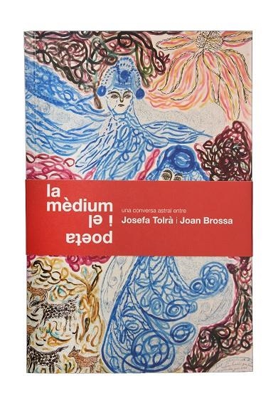 LA MÈDIUM I EL POETA. Una conversa astral entre Josefa Tolrà i Joan Brossa | 9788491562771 | Josefa Tolrà / Joan Brossa | Llibres.cat | Llibreria online en català | La Impossible Llibreters Barcelona