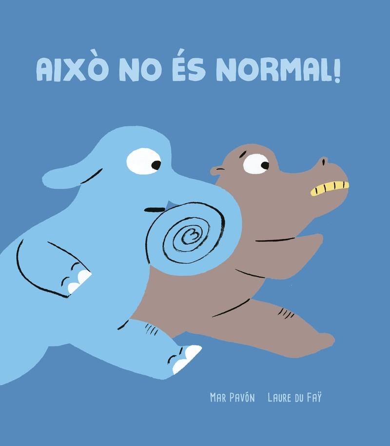 AIXÒ NO ÉS NORMAL! | 9788418133886 | Pavó?n, Mar | Llibres.cat | Llibreria online en català | La Impossible Llibreters Barcelona