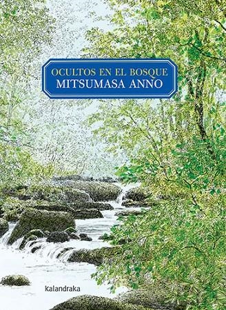 Ocultos en el bosque | 9788413430546 | Anno, Mitsumasa | Llibres.cat | Llibreria online en català | La Impossible Llibreters Barcelona