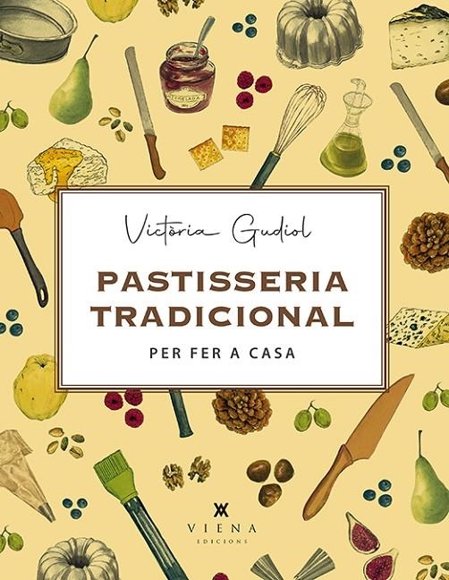 Pastisseria tradicional per fer a casa | 9788417998745 | Gudiol Salom, Victòria | Llibres.cat | Llibreria online en català | La Impossible Llibreters Barcelona