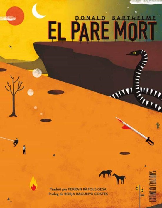 El pare mort | 9788494953354 | Donald Barthelme | Llibres.cat | Llibreria online en català | La Impossible Llibreters Barcelona