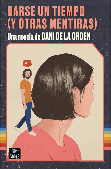 Darse un tiempo (y otras mentiras) | 9788408237075 | Orden, Dani de la | Llibres.cat | Llibreria online en català | La Impossible Llibreters Barcelona