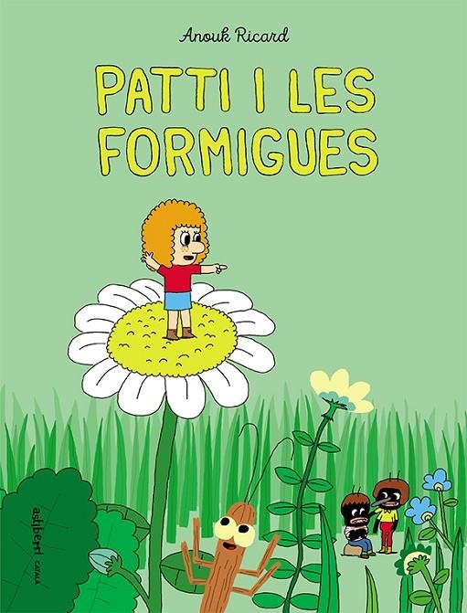 Patti i les formigues | 9788418215254 | Ricard, Anouk | Llibres.cat | Llibreria online en català | La Impossible Llibreters Barcelona