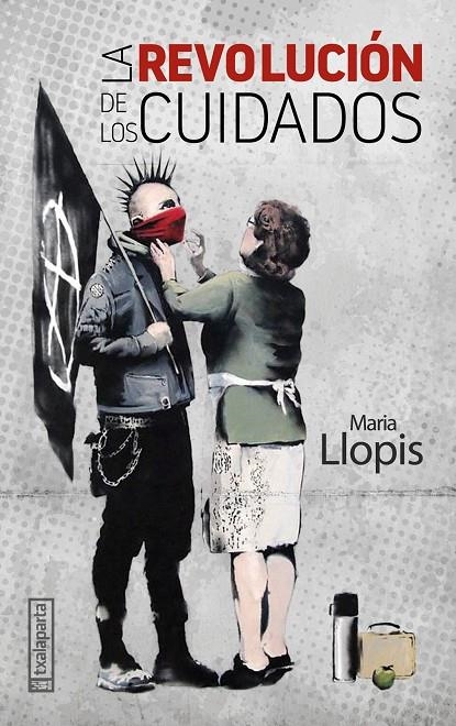 La revolución de los cuidados | 9788418252365 | Llopis Navarro, María | Llibres.cat | Llibreria online en català | La Impossible Llibreters Barcelona