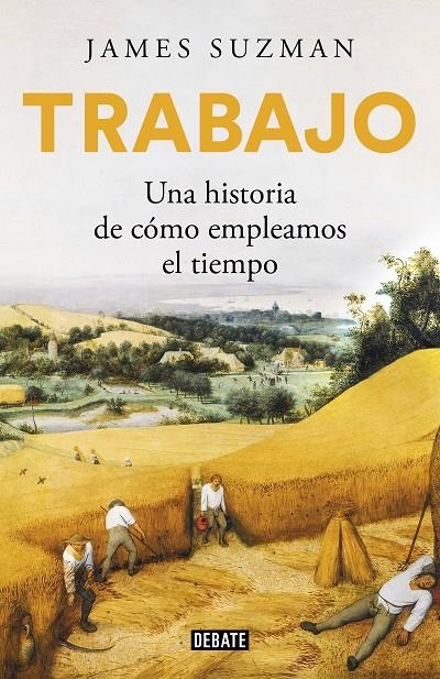 Trabajo | 9788417636784 | Suzman, James | Llibres.cat | Llibreria online en català | La Impossible Llibreters Barcelona