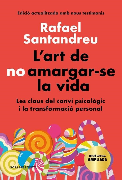 L'art de no amargar-se la vida (edició especial) | 9788418033599 | Santandreu, Rafael | Llibres.cat | Llibreria online en català | La Impossible Llibreters Barcelona