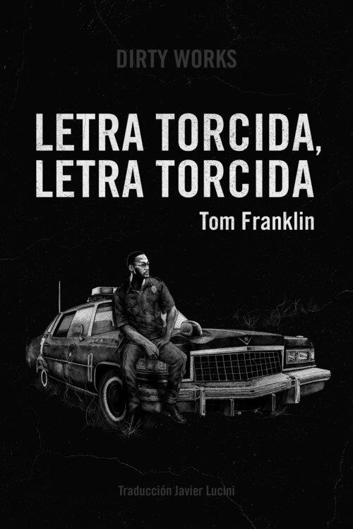 LETRA TORCIDA, LETRA TORCIDA | 9788412112832 | Tom Franklin | Llibres.cat | Llibreria online en català | La Impossible Llibreters Barcelona