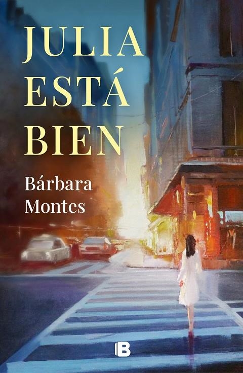 Julia está bien | 9788466668934 | Montes, Bárbara | Llibres.cat | Llibreria online en català | La Impossible Llibreters Barcelona