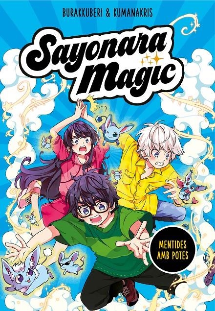 Sayonara Magic 3 - Mentides amb potes | 9788418057823 | Burakkuberi / Kumanakris | Llibres.cat | Llibreria online en català | La Impossible Llibreters Barcelona