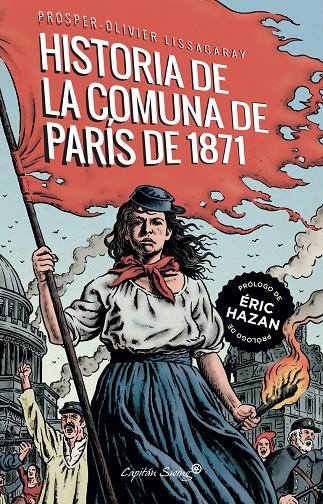 La historia de la comuna de París de 1871 | 9788412281774 | Lissagaray, Prosper- Olivier | Llibres.cat | Llibreria online en català | La Impossible Llibreters Barcelona