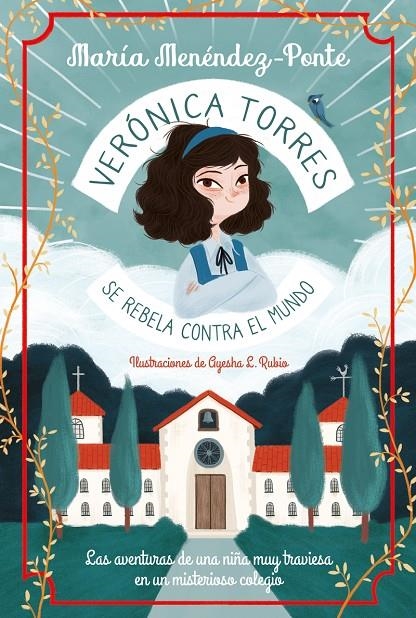 Verónica Torres se rebela contra el mundo | 9788418538032 | Menéndez-Ponte, María/L. Rubio, Ayesha | Llibres.cat | Llibreria online en català | La Impossible Llibreters Barcelona