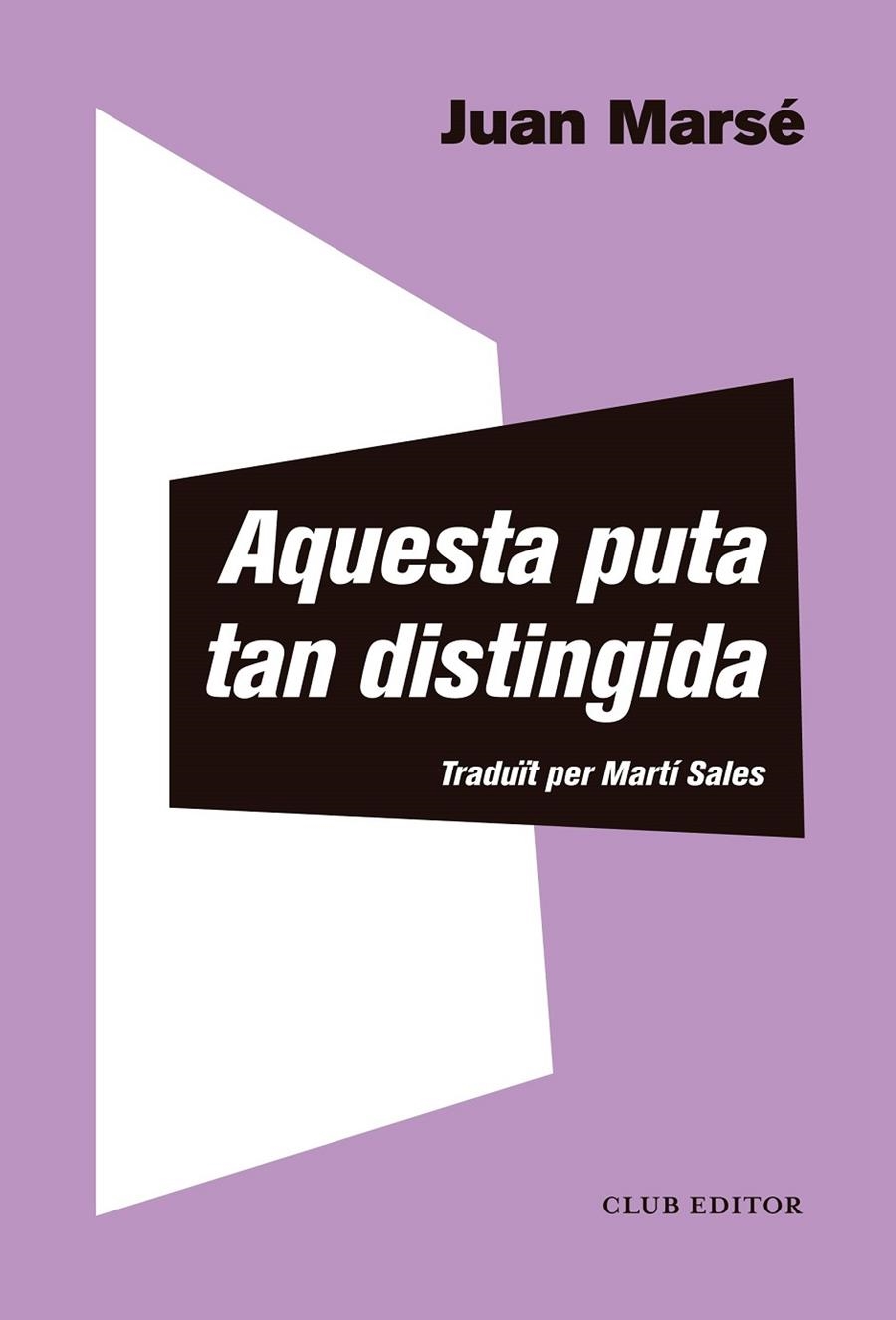 Aquesta puta tan distingida | 9788473293013 | Marsé, Juan | Llibres.cat | Llibreria online en català | La Impossible Llibreters Barcelona