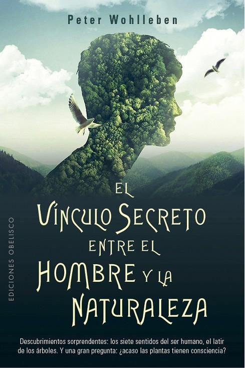 El vínculo secreto entre el hombre y la naturaleza | 9788491116905 | Wohlleben, Peter | Llibres.cat | Llibreria online en català | La Impossible Llibreters Barcelona