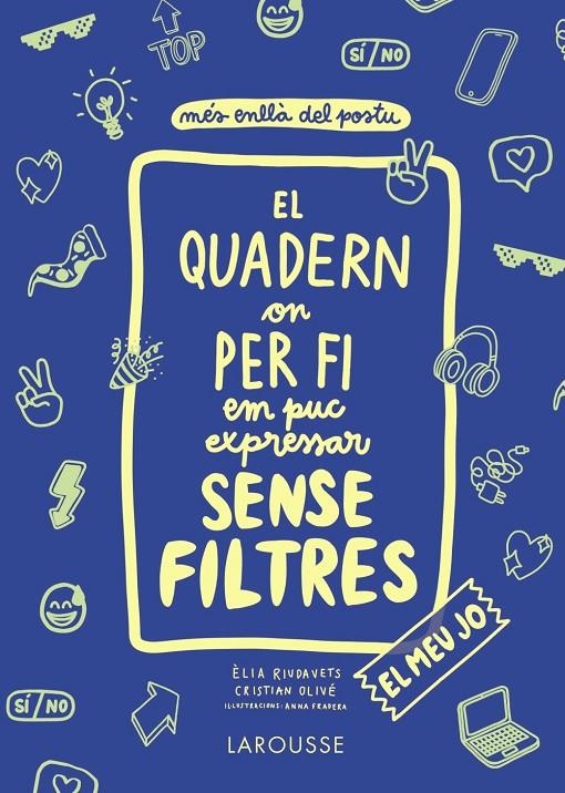 El quadern on per fi em puc expressar sense filtres. El meu jo | 9788418100147 | Olivé Peñas, Cristian/Riudavets Herrador, Èlia | Llibres.cat | Llibreria online en català | La Impossible Llibreters Barcelona