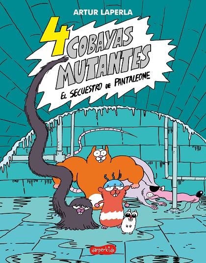 4 cobayas mutantes. El secuestro de Pantaleone | 9788418279324 | Laperla, Artur | Llibres.cat | Llibreria online en català | La Impossible Llibreters Barcelona