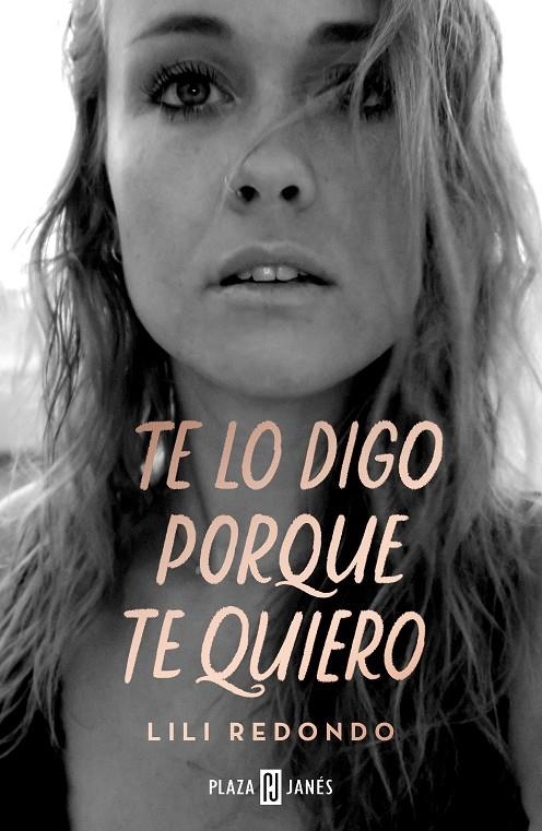 Te lo digo porque te quiero | 9788401026195 | Redondo, Lili | Llibres.cat | Llibreria online en català | La Impossible Llibreters Barcelona