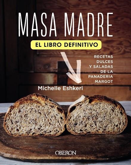 Masa madre. El libro definitivo | 9788441543409 | Eshkeri, Michelle | Llibres.cat | Llibreria online en català | La Impossible Llibreters Barcelona