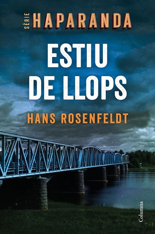 Estiu de llops | 9788466427821 | Rosenfeldt, Hans | Llibres.cat | Llibreria online en català | La Impossible Llibreters Barcelona