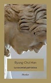 LA SOCIETAT PAL·LIATIVA | 9788425446344 | BYUNG-CHUL HAN | Llibres.cat | Llibreria online en català | La Impossible Llibreters Barcelona