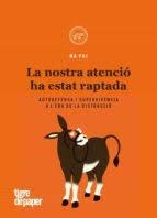 LA NOSTRA ATENCIO HA ESTAT RAPTADA | 9788416855995 | Pai, Na | Llibres.cat | Llibreria online en català | La Impossible Llibreters Barcelona