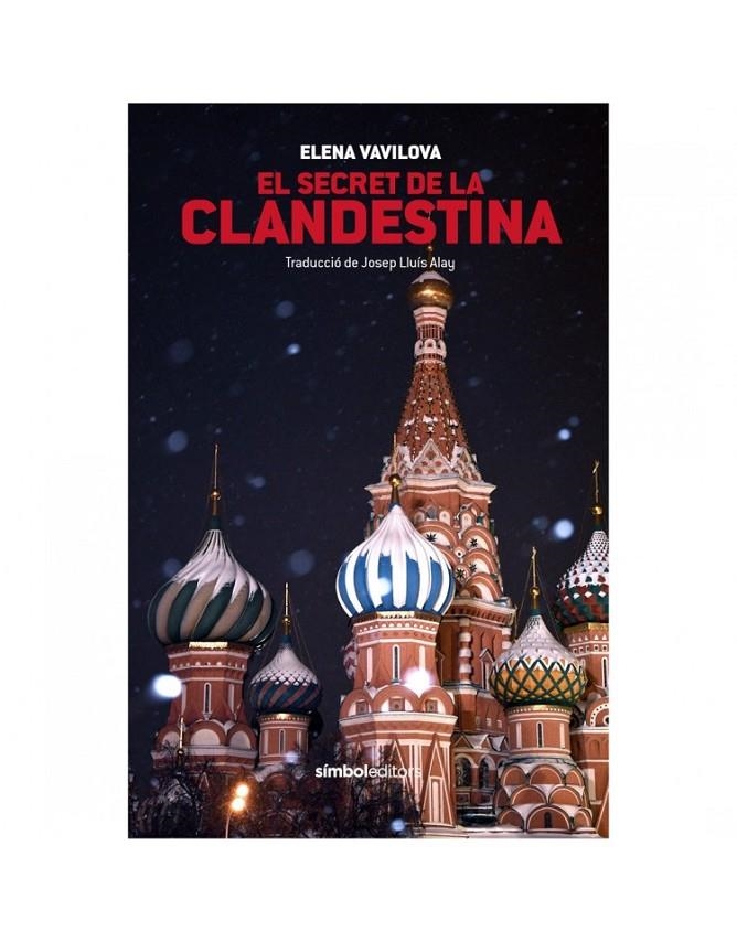 El secret de la clandestina | 9788415315940 | Vavilova, Elena | Llibres.cat | Llibreria online en català | La Impossible Llibreters Barcelona