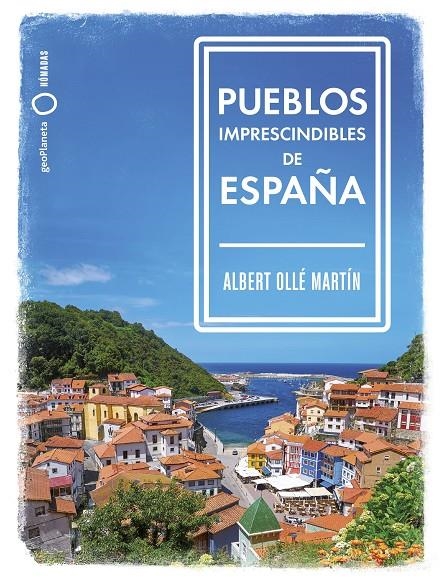 Pueblos imprescindibles de España | 9788408239536 | Ollé, Albert | Llibres.cat | Llibreria online en català | La Impossible Llibreters Barcelona