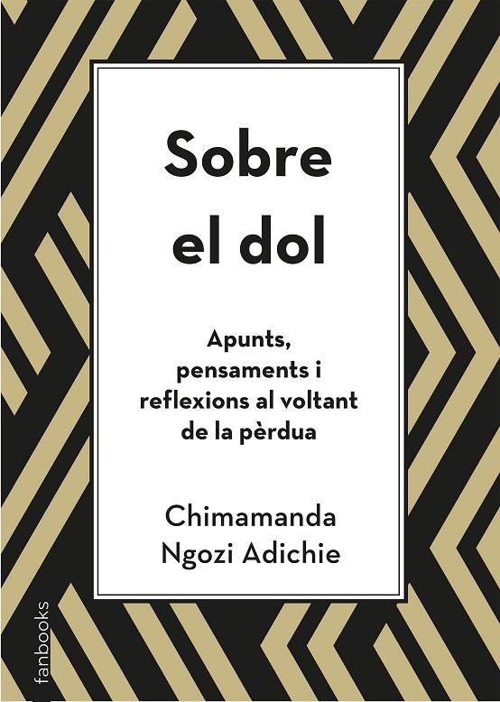 Sobre el dol. Apunts, pensaments i reflexions al voltant de la pèrdua | 9788418327391 | Ngozi Adichie, Chimamanda | Llibres.cat | Llibreria online en català | La Impossible Llibreters Barcelona