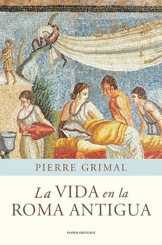 La vida en la Roma antigua | 9788449325175 | Grimal, Pierre | Llibres.cat | Llibreria online en català | La Impossible Llibreters Barcelona