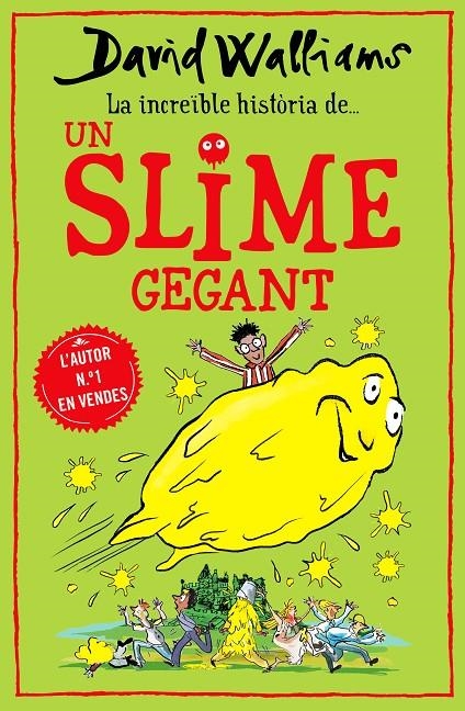 La increïble història de... Un slime gegant | 9788418483011 | Walliams, David | Llibres.cat | Llibreria online en català | La Impossible Llibreters Barcelona