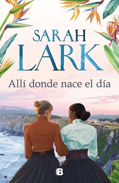 Allí donde nace el día | 9788466669238 | Lark, Sarah | Llibres.cat | Llibreria online en català | La Impossible Llibreters Barcelona