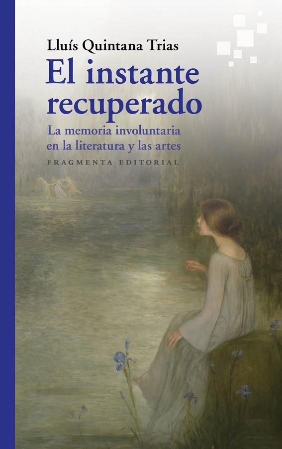 El instante recuperado | 9788417796440 | Quintana Trias, Lluís | Llibres.cat | Llibreria online en català | La Impossible Llibreters Barcelona