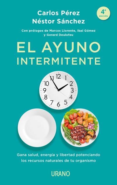 El ayuno intermitente | 9788417694166 | Pérez, Carlos/Sánchez , Néstor | Llibres.cat | Llibreria online en català | La Impossible Llibreters Barcelona