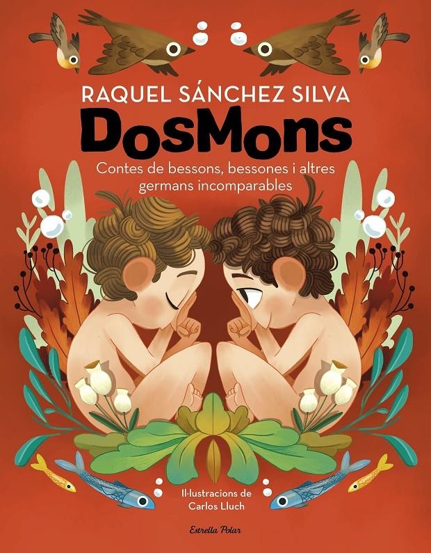 Dosmons. Contes de bessons, bessones i altres germans incomparables | 9788418444609 | Sánchez Silva, Raquel | Llibres.cat | Llibreria online en català | La Impossible Llibreters Barcelona