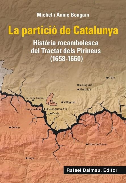 La partició de Catalunya | 9788423208661 | Bougain, Michel/Bougain, Annie | Llibres.cat | Llibreria online en català | La Impossible Llibreters Barcelona