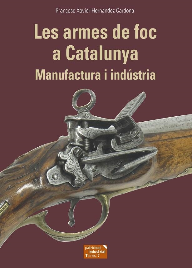 Les armes de foc a Catalunya | 9788423208678 | Hernàndez Cardona, Francesc Xavier | Llibres.cat | Llibreria online en català | La Impossible Llibreters Barcelona