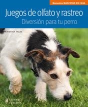 Juegos de olfato y rastreo. Diversión para tu perro | 9788425520013 | Falke, Kristina | Llibres.cat | Llibreria online en català | La Impossible Llibreters Barcelona