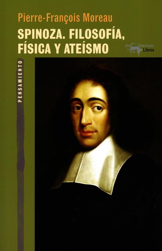 Spinoza. Filosofía, física y ateísmo | 9788477749066 | Moreau, Pierre-François | Llibres.cat | Llibreria online en català | La Impossible Llibreters Barcelona